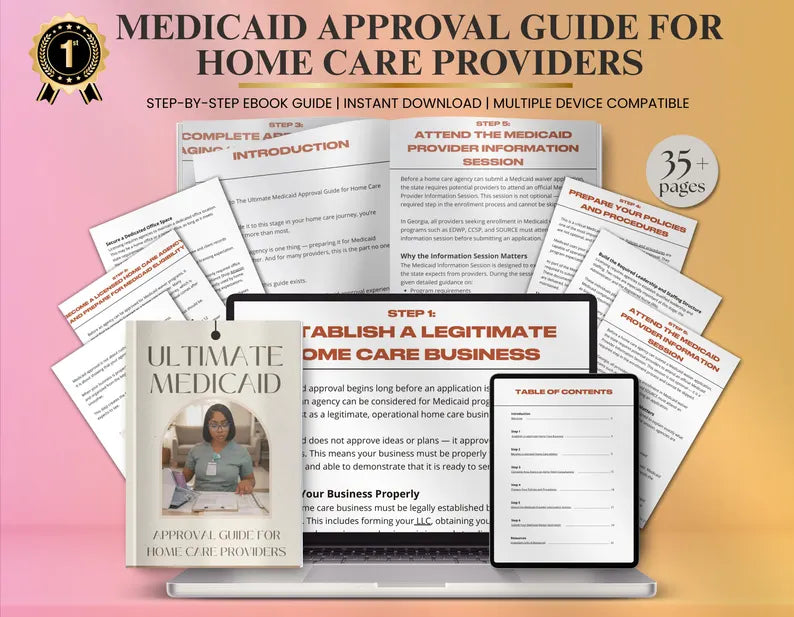 Home Care Agency Medicaid Approval Guide, Step-by-Step Compliance eBook