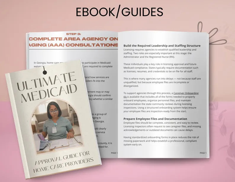 Home Care Agency Medicaid Approval Guide, Step-by-Step Compliance eBook