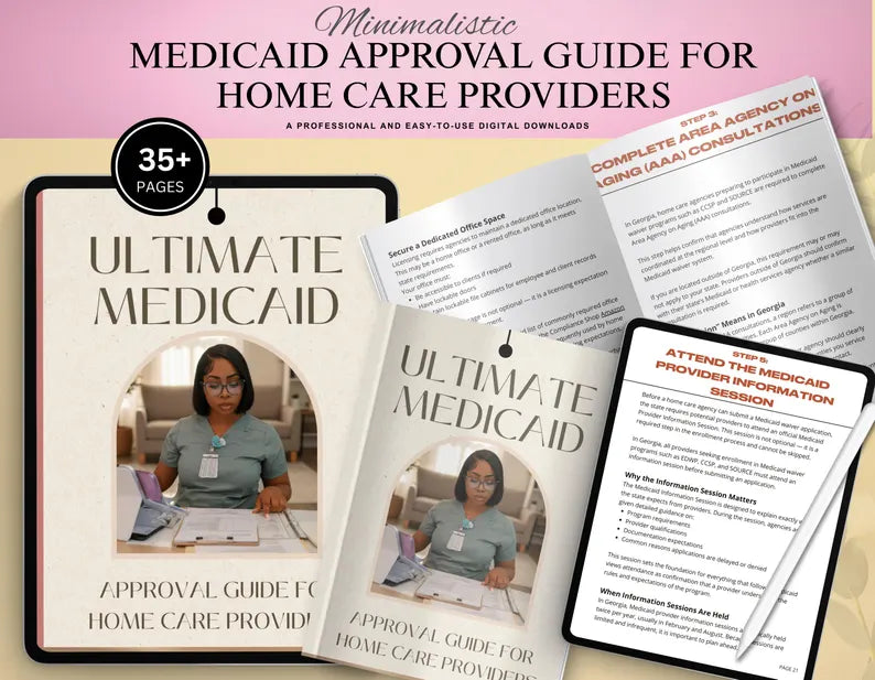 Home Care Agency Medicaid Approval Guide, Step-by-Step Compliance eBook