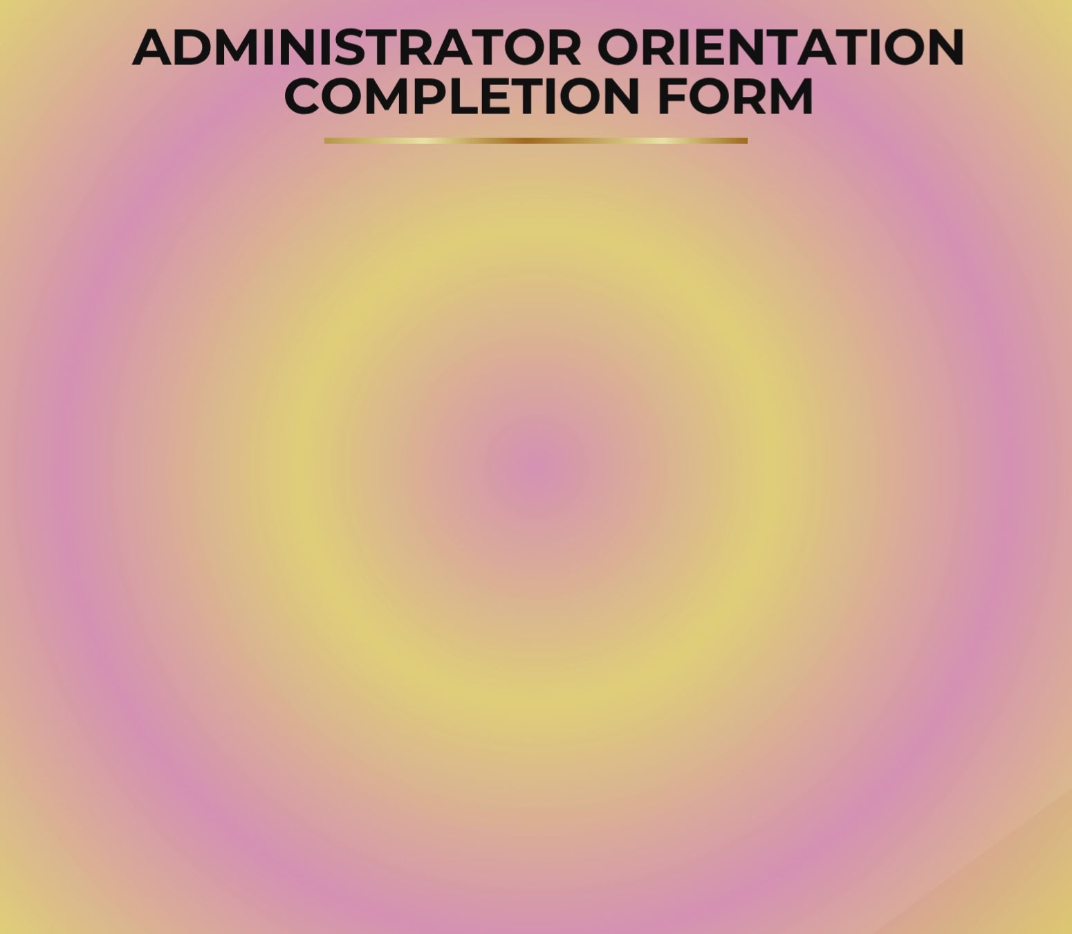 Administrator Orientation Completion Form | Editable Microsoft Word Document